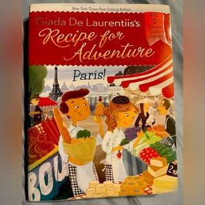 Giada De Laurentis Recipe for Adventure #2 Paris Paperback Book